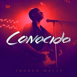 Conocido by Tauren Wells