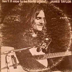 Isn't It Nice To Be Home Again Chords by James Taylor