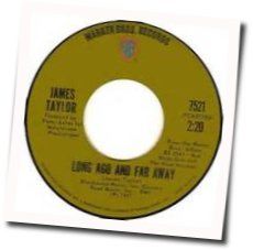 Long Ago And Far Away Chords by James Taylor