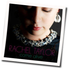 Come Alive by Rachel Taylor