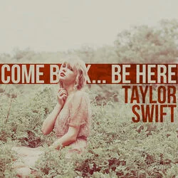 Come Back Be Here (Ver2) Chords by Taylor Swift