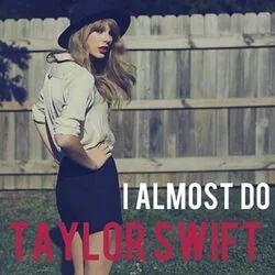 I Almost Do Solo Tab by Taylor Swift