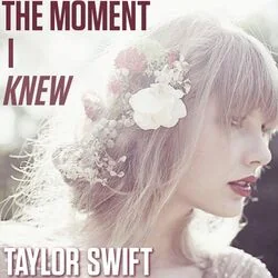 The Moment I Knew Chords by Taylor Swift