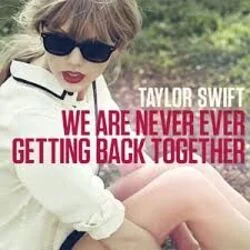 We Are Never Ever Getting Back Together (Ver4) Chords by Taylor Swift