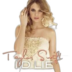 I'd Lie  Chords by Taylor Swift