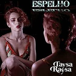 Espelho by Taysa Raysa