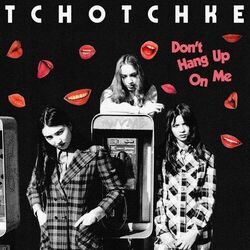 Tchotchke chords for Dont hang up on me