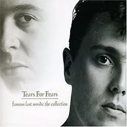 Famous Last Words Chords by Tears For Fears