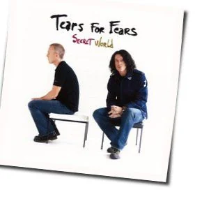 Secret World Chords by Tears For Fears