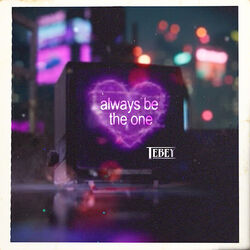 Always Be The One Chords by Tebey