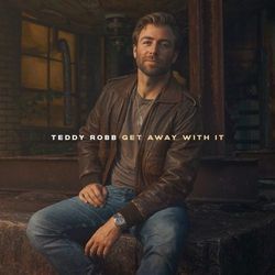 Get Away With It by Teddy Robb