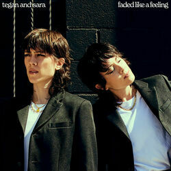 Faded Like A Feeling Intro by Tegan And Sara