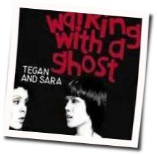 Walking With A Ghost Tab by Tegan And Sara
