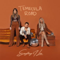 Everything I Love by Temecula Road