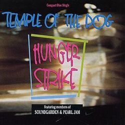 Hunger Strike by Temple Of The Dog