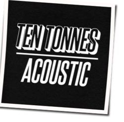 Subtle Changes Acoustic by Ten Tonnes