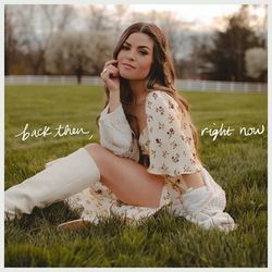 Back Then Right Now by Tenille Arts