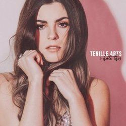 I Hate This Chords by Tenille Arts