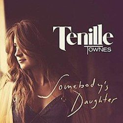 Somebodys Daughter Chords by Tenille Townes