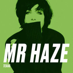 Mr Haze by Texas