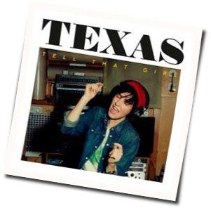Tell That Girl Chords by Texas