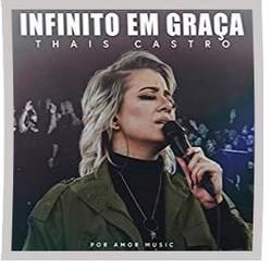 Infinito Em Graça Chords by Thais Castro