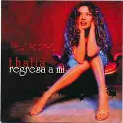 Regresa A Mí Chords by Thalía