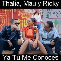 Ya Tú Me Conoces (part. Mau Y Ricky) Chords by Thalía