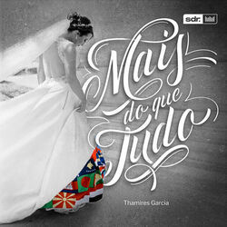 Mais Do Que Tudo Chords by Thamires Garcia