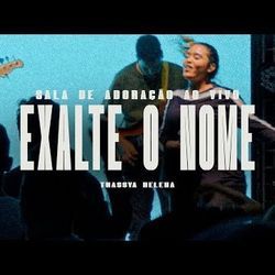 Exalte O Nome Chords by Thassya Helena