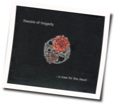 A Rose For The Dead Tab by Theatre Of Tragedy