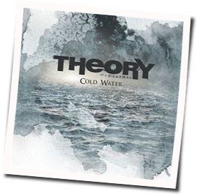 Cold Water Chords by Theory Of A Deadman