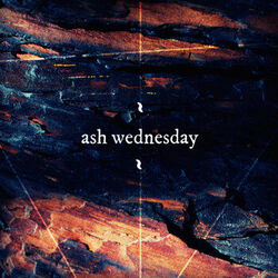 Ash Wednesday - Alt Version Chords by There Will Be Fireworks