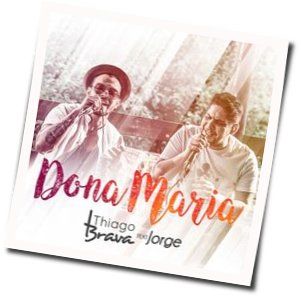Dona Maria Chords by Thiago Brava