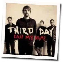 Call My Name Tab by Third Day