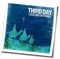 Do You Hear What I Hear Chords by Third Day