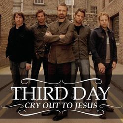 Cry Out To Jesus  Chords by Third Day