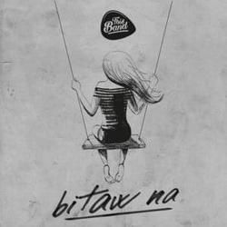 Bitaw Na Chords by This Band