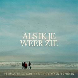 Als Ik Je Weer Zie by Thomas Acda