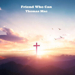 Thomas Mac chords for Friend who can
