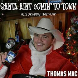 Santa Ain't Comin To Town by Thomas Mac