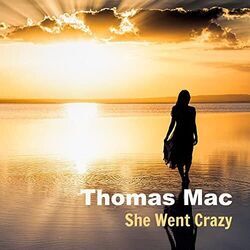 Thomas Mac chords for She went crazy