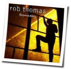 Someday Tab by Rob Thomas