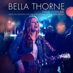 Walk With Me Tab by Bella Thorne