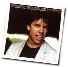 Bad To The Bone  Chords by George Thorogood