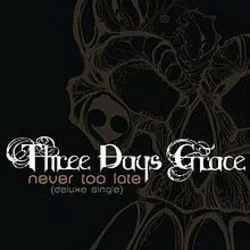 Never Too Late Bass Tab by Three Days Grace