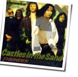 Castles In The Sand Chords by Thunder