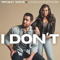 I Don't Chords by Tiffany Woys