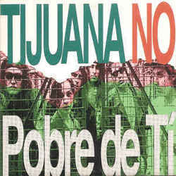 Pobre De Ti Chords by Tijuana No
