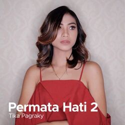 Permata Hati 2 Chords by Tika Pagraky